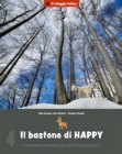 Image for Il bastone di Happy: Le emozionanti avventure di un lupetto bianco sorridente