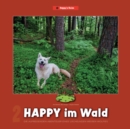 Image for Happy im Wald