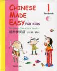 Image for Chinese Made Easy for Kids: Simplified Characters Version : Book 1 : Textbook