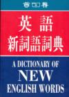 Image for Dictionary of New English Words : English-Chinese - Script