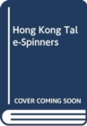Image for Hong Kong Tale-Spinners
