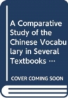 Image for A Comprehensive Study Chinese Vocabulary in Several Textbooks for Westerners