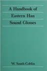 Image for A Handbook of Eastern Han Sound Glosses