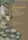 Image for The Macrofungus Flora of China&#39;s Guangdong Province
