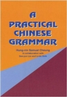 Image for A Practical Chinese Grammar