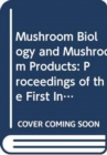 Image for Mushroom Biology and Mushroom Products