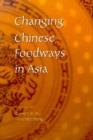 Image for Changing Chinese Foodways in Asia