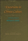 Image for Excursions in Chinese Culture : Festschrift in Honour of William R. Schultz