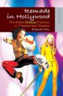 Image for Remade in Hollywood - The Global Chinese Presence in Transnational Cinemas