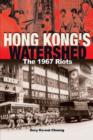 Image for Hong Kong&#39;s Watershed - The 1967 Riots