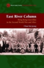 Image for East River Column - Hong Kong Guerrillas in the Second World War and After