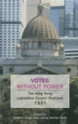 Image for Votes Without Power - The Hong Kong Legislative Council Elections, 1991