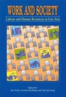 Image for Work and Society - Labour and Human Resources in East Asia