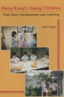 Image for Hong Kong&#39;s Young Children - Their Early Development and Learning