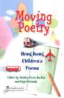Image for Moving Poetry - Hong Kong Children&#39;s Poems