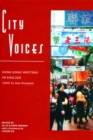 Image for City voices  : Hong Kong writing in English, 1945-present