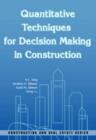 Image for Quantitative Techniques for Decision Making in Construction