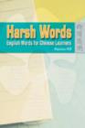 Image for Harsh Words - English Words for Chinese Learners