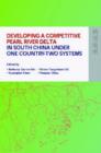 Image for Developing a Competitive Pearl River Delta in South China Under One Country–Two Systems