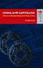 Image for China and Capitalism - A History of Business Enterprise in Modern China