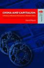 Image for China and Capitalism – A History of Business Enterprise in Modern China