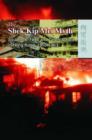Image for The Shek Kip Mei Myth - Squatters, Fires, and Colonial Rule in Hong Kong, 1950-1963