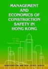 Image for Management and Economics of Construction Safety in Hong Kong