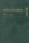 Image for Asian crossings  : travel writing on China, Japan and Southeast Asia