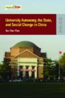 Image for University Autonomy, the State, and Social Change in China