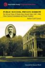 Image for Public success, private sorrow  : the life and times of Charles Henry Brewitt-Taylor (1857-1938), China Customs Commissioner