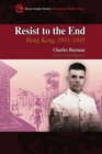 Image for Resist to the End - Hong Kong, 1941-1945
