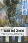 Image for Trauma and Cinema - Cross-Cultural Explorations