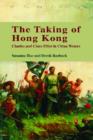 Image for The Taking of Hong Kong - Charles and Clara Elliot in China Waters