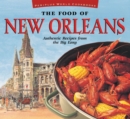 Image for The food of New Orleans  : authentic recipes from the Big Easy