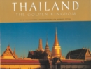 Image for Thailand: The Golden Kingdom