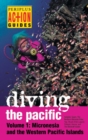 Image for Diving the PacificVol 1: Micronesia and the Western Pacific islands