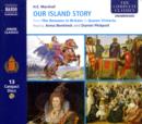 Image for Our island story  : from the Romans to Queen Victoria