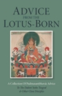 Image for Advice from the Lotus-Born
