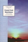 Image for Present Fresh Wakefulness : A Meditation Manual on Nonconceptual Wisdom