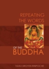 Image for Repeating the Words of the Buddha