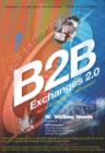 Image for B2B exchanges 2.0  : not all e-markets are &quot;dot-bombs&quot;