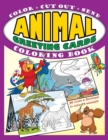 Image for Animal Greeting Cards Coloring Book : Color * Cut Out * Send; Create Your Own Funny Animal Cards, Awesome Activity Book for Kids