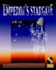 Image for The Emperor&#39;s Stargate : Unlocking the Secrets to Your Destiny