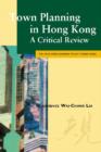 Image for Town Planning in Hong Kong : A Critical Review