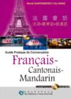 Image for Guide Pratique De Conversation Francais, Cantonais, Mandarin