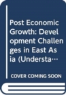 Image for Post Economic Growth : Development Challenges in East Asia