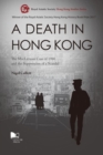 Image for A death in Hong Kong  : the MacLennan case of 1980 and the suppression of a scandal