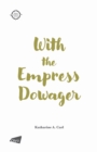 Image for With the Empress Dowager