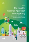Image for The Healthy Settings Approach in Hong Kong