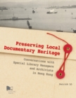 Image for Preserving Local Documentary Heritage